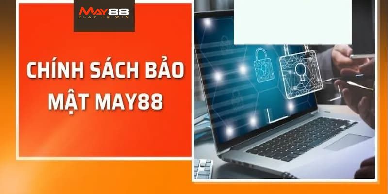Nghĩa vụ của người chơi đối với chính sách bảo mật May88.